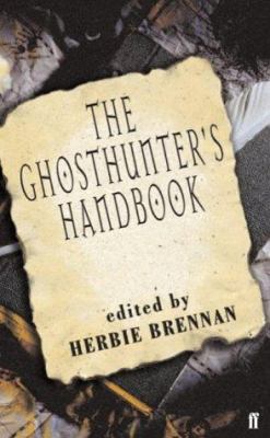 The ghosthunter's handbook