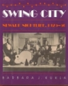 Swing city : Newark nightlife, 1925-50