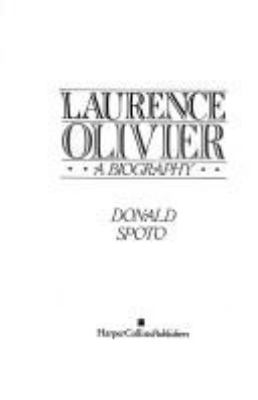 Laurence Olivier : a biography