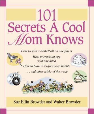 101 secrets a cool mom knows