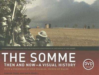 The Somme : then and now, a visual history