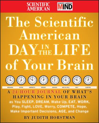 The Scientific American day in the life of your brain