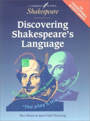 Discovering Shakespeare's language : 150 stimulating activity sheets for student work