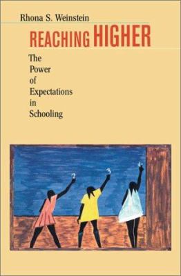 Reaching higher : the power of expectations in schooling