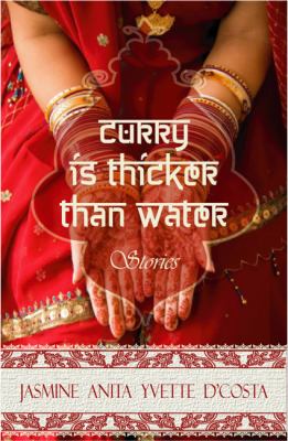 Curry is thicker than water : stories