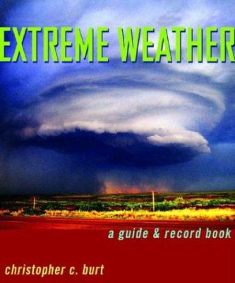 Extreme weather : a guide & record book