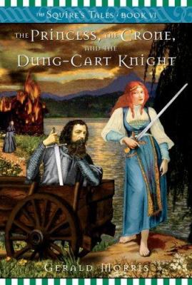 The princess, the crone, and the dung-cart knight