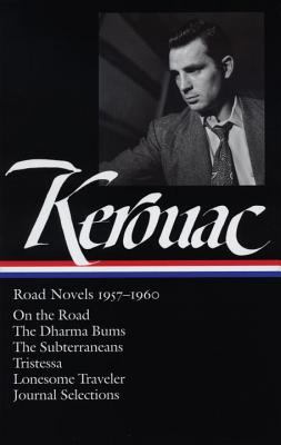 Jack Kerouac : road novels, 1957-1960.