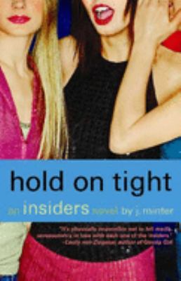 Hold on tight : an insiders novel