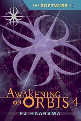 The softwire : awakening on Orbis 4