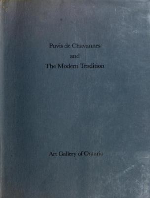Puvis de Chavannes and the modern tradition : [exhibition held at the] Art Gallery of Ontario, October 24-November 30, 1975