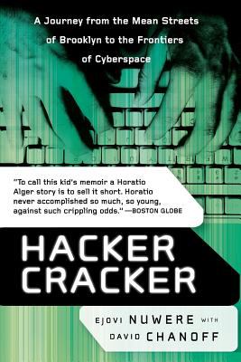 Hacker cracker : a journey from the mean streets of Brooklyn to the frontiers of cyberspace