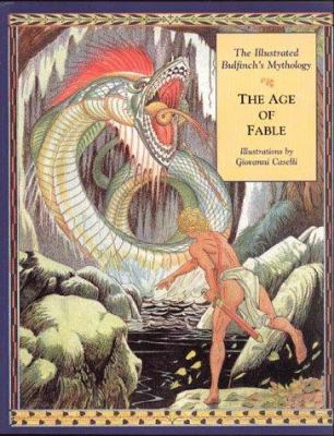 The illustrated Bulfinch's mythology. The age of fable /