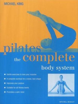 Pilates : the complete body system