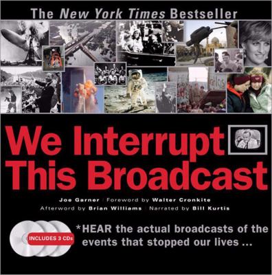 We interrupt this broadcast : the events that stopped our lives-- from the Hindenburg explosion to the Virginia Tech shooting