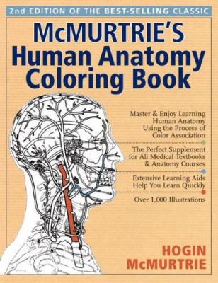 McMurtrie's human anatomy coloring book : a systemic approach to the study of the human body : thirteen systems