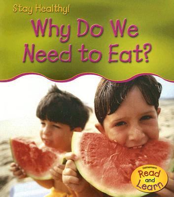 Why do we need to eat?