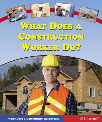 What does a construction worker do?