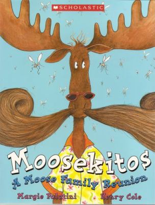 Moosekitos : a moose family reunion