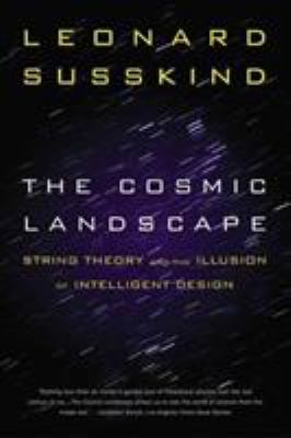 The cosmic landscape : string theory and the illusion of intelligent design