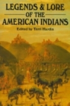 Legends and lore of the American Indians
