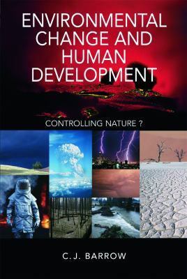 Environmental change and human development : controlling nature?