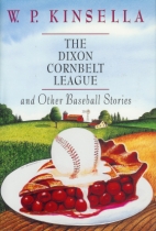 The Dixon Cornbelt League and other baseball stories