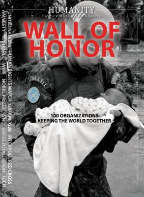 Wall of honor : 100 organizations keeping the world together