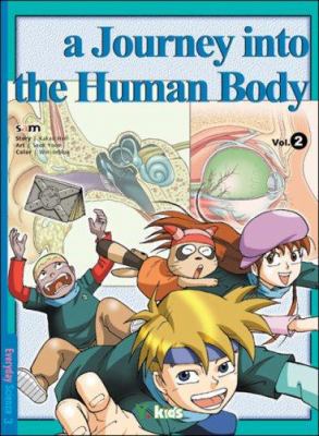 A journey into the human body. Vol. 2 /