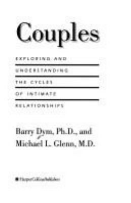 Couples : exploring and understanding the cycles of intimate relationships