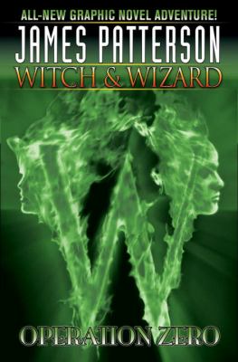 Witch & wizard. vol. 2, Operation zero.
