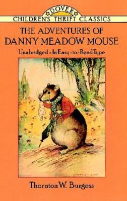 The adventures of Danny Meadow Mouse