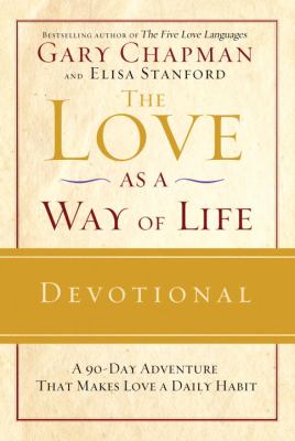 The love as a way of life devotional