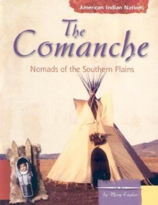 The Comanche : nomads of the southern plains