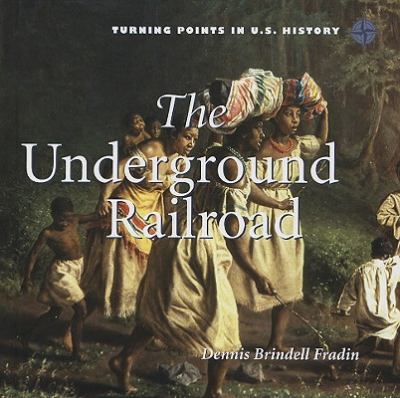 The Underground Railroad