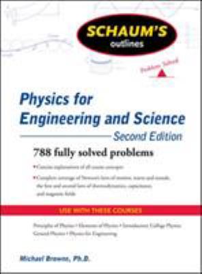 Schaum's outlines : physics for engineering and science