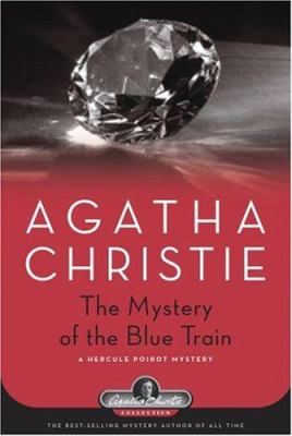 The mystery of the blue train : a Hercule Poirot mystery