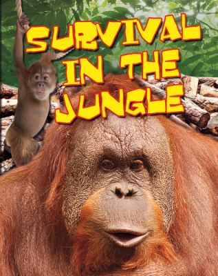 Survival in the jungle