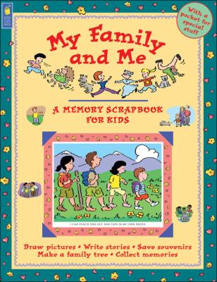 My family and me : a memory scrapbook for kids
