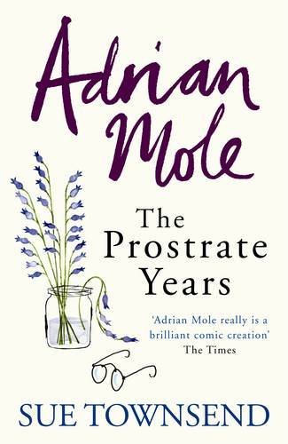 Adrian Mole : the prostrate years