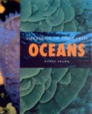 Oceans : lifeblood of the earth