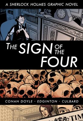 The sign of the four : a Sherlock Holmes graphic novel