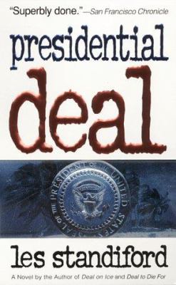 Presidential deal.