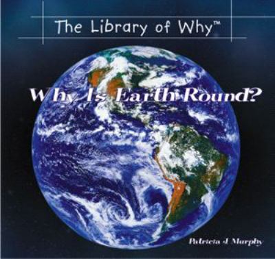 Why is earth round?