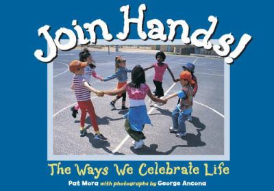 Join hands! : the ways we celebrate life