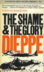 The shame and the glory : Dieppe