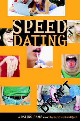 Speed dating : a Dating Game novel
