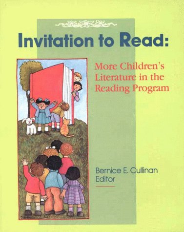 Invitation to read : more children's literature in the reading program