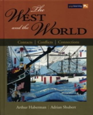 The West and the world : contacts, conflicts, connections