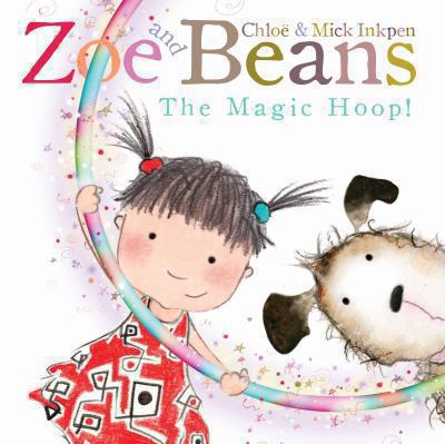 Zoe and Beans : the magic hoop